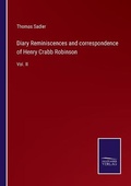 Cover: Diary Reminiscences and correspondence of Henry Crabb Robinson - Salzwasser-Verlag