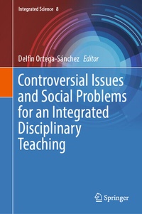 Enlarge image Cover: Controversial Issues and Social Problems for an Integrated Disciplinary Teaching - Springer