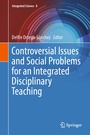 Cover: Controversial Issues and Social Problems for an Integrated Disciplinary Teaching - Springer