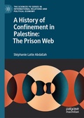 Cover: A History of Confinement in Palestine: The Prison Web - Palgrave Macmillan