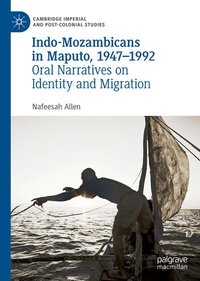 Abbildung von: Indo-Mozambicans in Maputo, 1947-1992 - Palgrave Macmillan