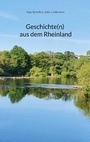 Cover: Geschichte(n) aus dem Rheinland - Books on Demand