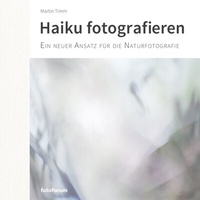 Abbildung von: Haiku fotografieren - fotoforum-Verlag