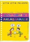 Cover: Citir Citir Felsefe 30 - Anlasmak ve Anlasamamak - G&uuml;nisigi Kitapligi