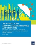 Cover: Asia Small and Medium-Sized Enterprise Monitor 2021 - Asian Development Bank