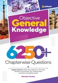 Cover: Objective General Knowledge 6250+ Chapterwise Questions - Arihant Publication India Limited