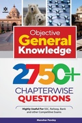 Cover: Objective General Knowledge 2750+ Chapterwise Questions - Arihant Publication India Limited