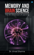Cover: Memory and Brain Science -the 4th Dimension of Learning - Blue Rose Publishers