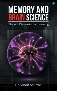 Enlarge image Cover: Memory and Brain Science -the 4th Dimension of Learning - Blue Rose Publishers