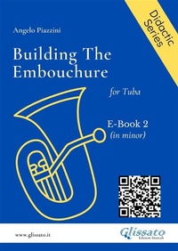 Abbildung von: Building The Embouchure for Tuba (E-book 2) - Glissato Edizioni Musicali