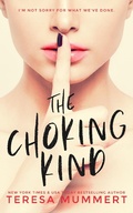 Cover: The Choking Kind - Teresa Mummert