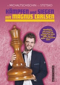 Cover: K&auml;mpfen und Siegen mit Magnus Carlsen - Edition Olms