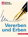 Cover: Vererben und Erben - Ratgeber von Stiftung Warentest - mit Textbeispielen, Formulierungshilfen und Checklisten - aktualisierte Auflage 2022 - Stiftung Warentest