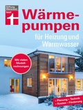 Cover: W&auml;rmepumpen f&uuml;r Heizung und Warmwasser - Umstieg in erneuerbare Energien - Rechtliches und Vertr&auml;ge - Inkl. Tabellen und Checklisten - Stiftung Warentest