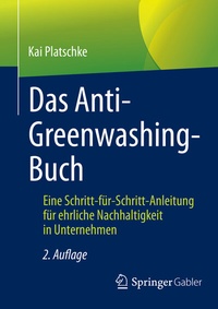 Abbildung von: Das Anti-Greenwashing-Buch - Springer Gabler