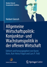 Abbildung von: Allgemeine Wirtschaftspolitik: Konjunktur- und Wachstumspolitik in der offenen Wirtschaft - Springer Gabler