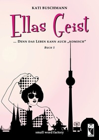 Abbildung von: Ellas Geist - Frieling & Huffmann