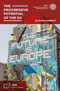 Enlarge image Cover: The Progressive Potential of the EU - Verlag J.H.W. Dietz Nachf. GmbH