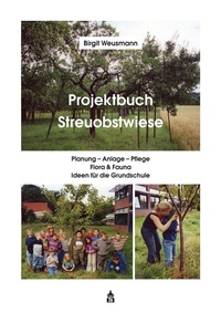 Abbildung von: Projektbuch Streuobstwiese - Schneider bei wbv