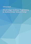 Cover: Mixed-Integer Nonlinear Programming for Resilient Water Network Design - Dr. Hut