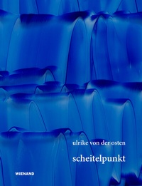 Enlarge image Cover: Ulrike von der Osten. Scheitelpunkt - Wienand