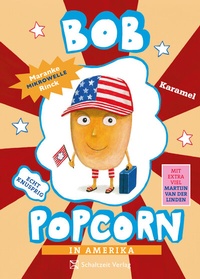 Abbildung von: Bob Popcorn in Amerika - Schaltzeit Verlag