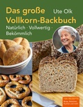 Cover: Das gro&szlig;e Vollkorn-Backbuch - CONTE-VERLAG