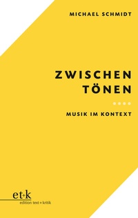 Abbildung von: Zwischen Tönen - edition text + kritik