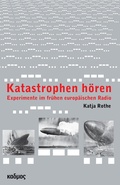 Cover: Katastrophen h&ouml;ren - Kulturverlag Kadmos Berlin