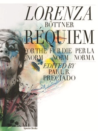 Abbildung von: Lorenza Böttner. Requiem für die Norm / Requiem for the Norm / Rèquiem per la norm - Spector Books