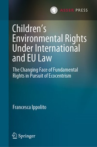 Abbildung von: Children's Environmental Rights Under International and EU Law - T.M.C. Asser Press