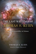 Cover: Last Writings of Thomas S. Kuhn - University of Chicago Press