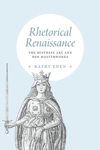 Abbildung von: Rhetorical Renaissance - University of Chicago Press
