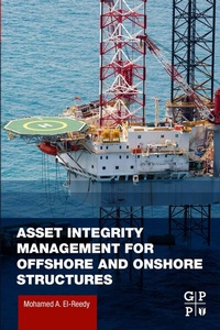 Abbildung von: Asset Integrity Management for Offshore and Onshore Structures - Gulf Professional Publishing