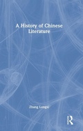Cover: A History of Chinese Literature - Routledge