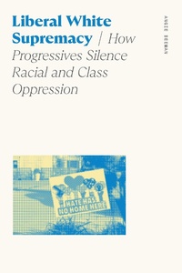 Abbildung von: Liberal White Supremacy - University of Georgia Press