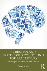 Abbildung von: Christian and Faith-based Counseling for Brain Injury - Routledge