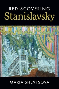 Abbildung von: Rediscovering Stanislavsky - Cambridge University Press