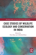Cover: Case Studies of Wildlife Ecology and Conservation in India - Routledge