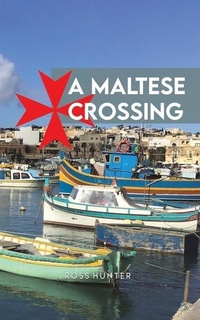 Enlarge image Cover: A Maltese Crossing - Austin Macauley Publishers