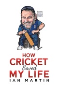 Cover: How Cricket Saved My Life - Austin Macauley Publishers