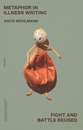 Cover: Metaphor in Illness Writing - Edinburgh University Press