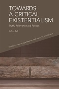 Cover: Towards a Critical Existentialism - Edinburgh University Press