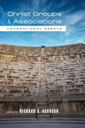 Cover: Christ Groups and Associations - Baylor University Press