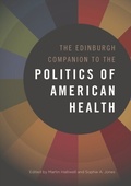 Cover: Edinburgh Companion to the Politics of American Health - Edinburgh University Press