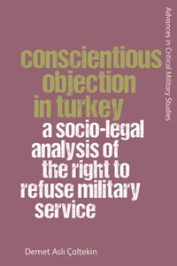 Enlarge image Cover: Conscientious Objection in Turkey - Edinburgh University Press