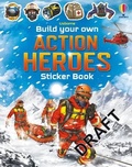 Cover: Build Your Own Action Heroes Sticker Book - Usborne Publishing Ltd