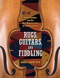 Cover: Rugs, Guitars, and Fiddling - University Press of Mississippi