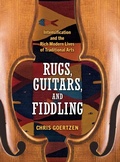 Cover: Rugs, Guitars, and Fiddling - University Press of Mississippi
