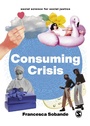 Cover: Consuming Crisis - SAGE Publications Ltd